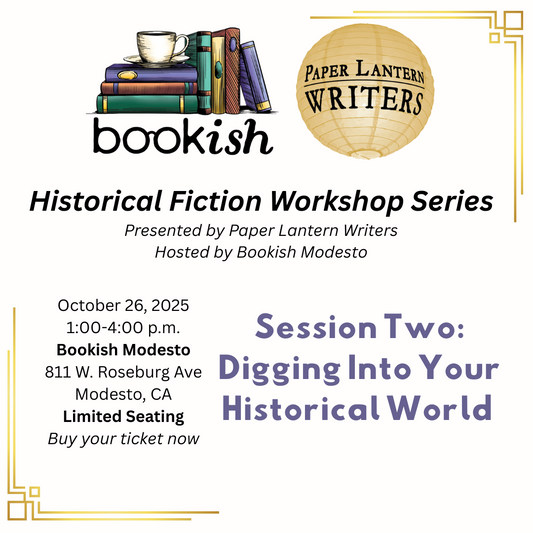 In-Person Historical Fiction Writing Workshop: "Digging Into Your Historical World"